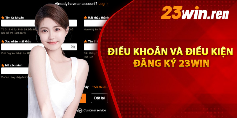 Hướng Dẫn Đăng Ký 23Win Dễ Dàng Nhất Dành Cho Tân Thủ 1 Điều khoản và điều kiện đăng ký 23Win